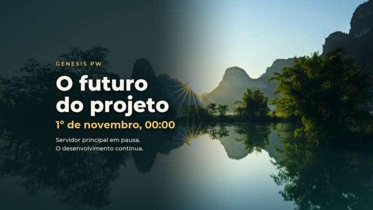 O futuro do projeto: o servidor principal do Genesis PW entra em pausa em 1º de novembro